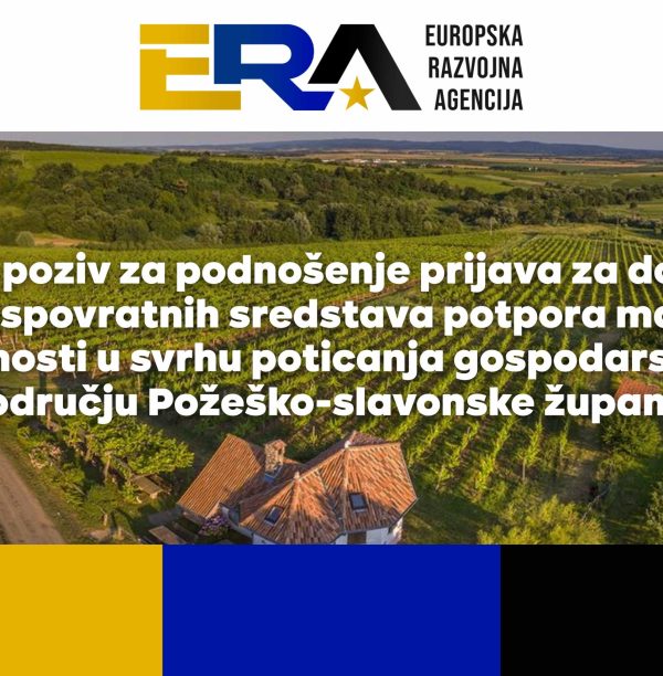 Javni poziv za podnošenje prijava za dodjelu bespovratnih sredstava potpora male vrijednosti u svrhu poticanja gospodarstva na području Požeško-slavonske županije