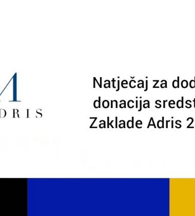 Natječaj za dodjelu sredstava Zaklade Adris 2025.godine