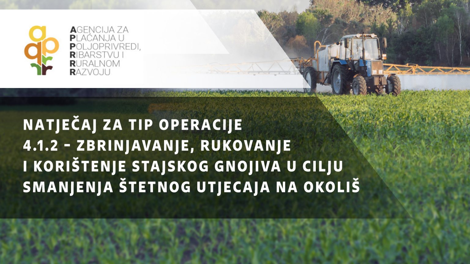 Natječaj za tip operacije 4.1.2 – Zbrinjavanje, rukovanje i korištenje stajskog gnojiva u cilju smanjenja štetnog utjecaja na okoliš