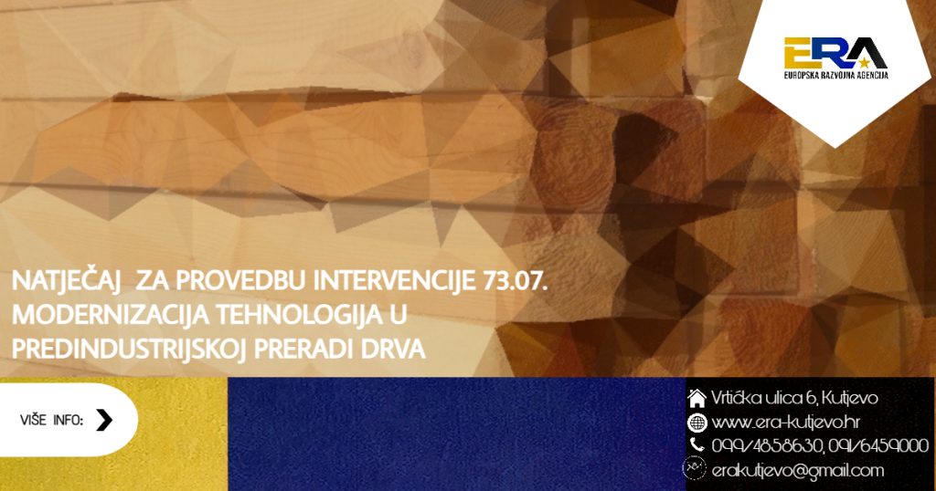 Objavljen prvi Natječaj za provedbu intervencije 73.07. Modernizacija tehnologija u predindustrijskoj preradi drva