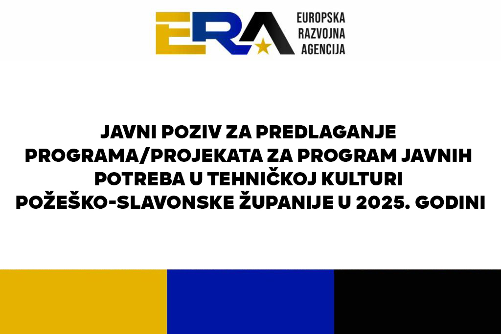 Javni poziv za predlaganje programa / projekata za Program javnih potreba u tehničkoj kulturi Požeško-slavonske županije u 2025. godini