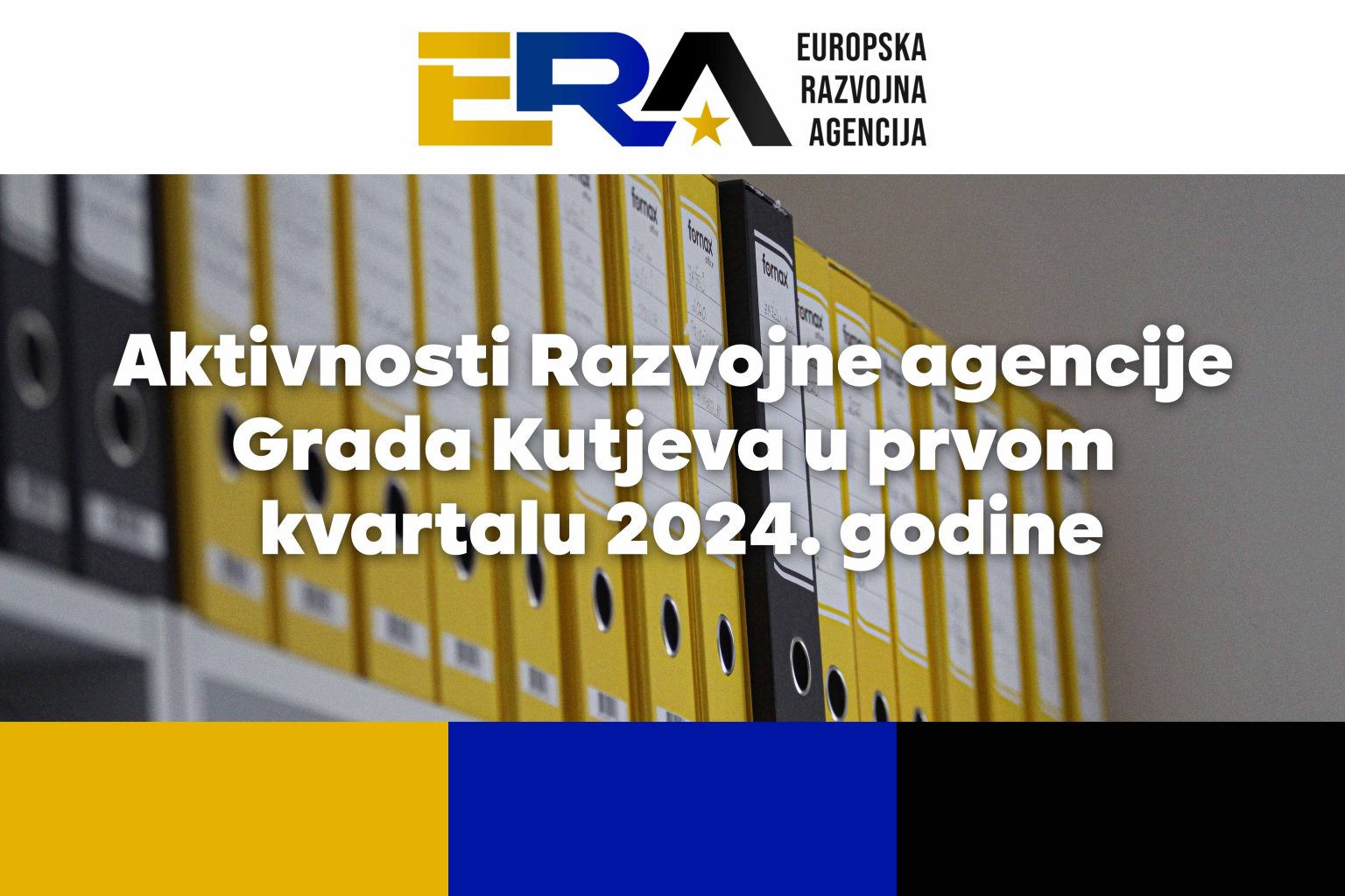 Aktivnosti Razvojne agencije Grada Kutjeva u prvom kvartalu 2024. godine