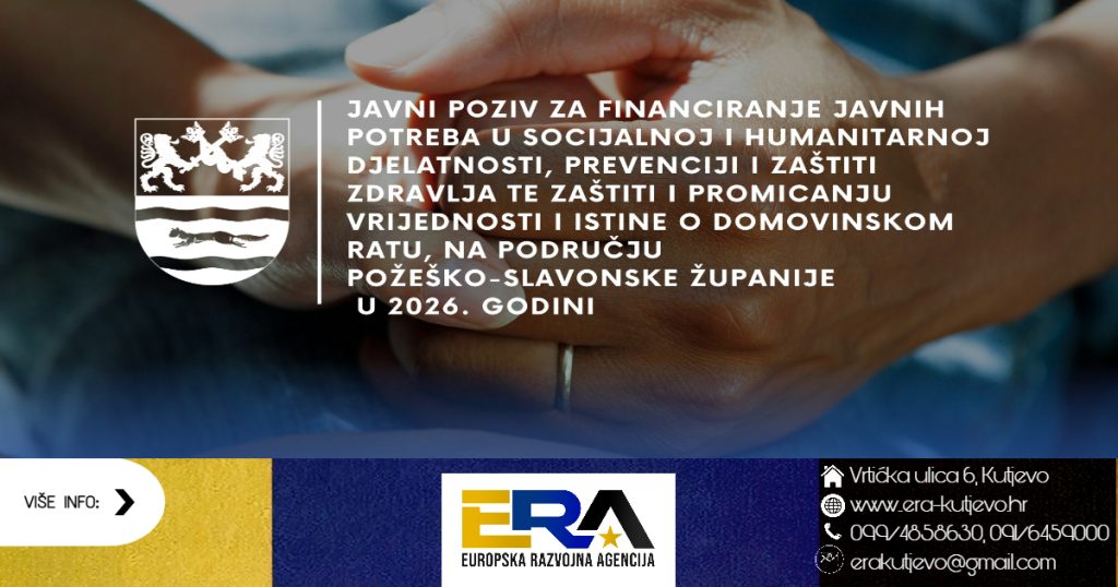 Javni poziv za financiranje javnih potreba u socijalnoj i humanitarnoj djelatnosti, prevenciji i zaštiti zdravlja, te zaštiti i promicanju vrijednosti i istine o Domovinskom ratu, na području Požeško-slavonske županije u 2026. godini