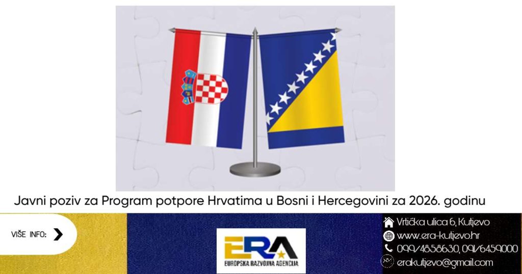 Javni poziv za Program potpore Hrvatima u Bosni i Hercegovini za 2026. godinu