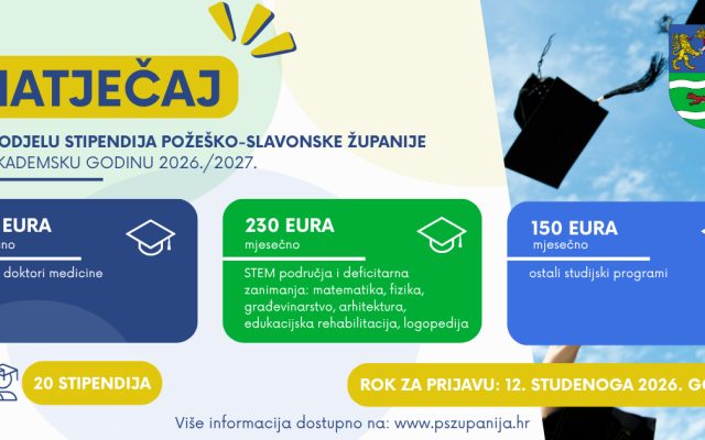 Natječaj za dodjelu stipendija Požeško-slavonske županije za akademsku godinu 2026./2027. studentima s područja Požeško-slavonske županije